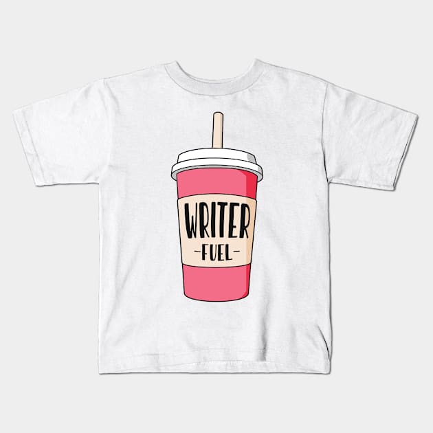 Writer job fuel Kids T-Shirt by NeedsFulfilled